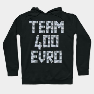 Team 400 euro Hoodie